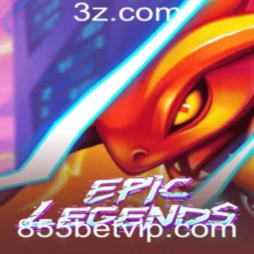 Descubra o Universo de EpicLegends com 855bet