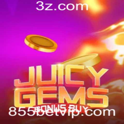Descubra o Mundo Empolgante de JuicyGemsBonusBuy com 855bet