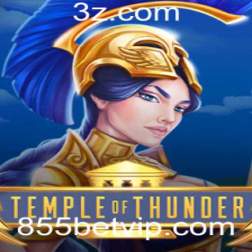 TempleofThunder: Explore o Fenômeno do Entretenimento de Aposta com 855bet